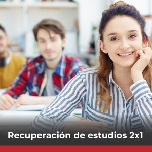 RECUPERACION DE ESTUDIOS 2 AÑOS EN 1 GRATIS